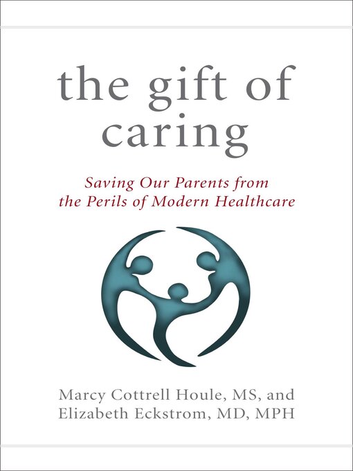 Title details for The Gift of Caring by Marcy Cottrell Houle - Wait list